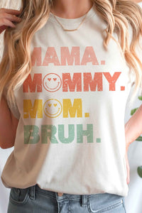 MAMA MOMMY MOM BRUH GRAPHIC TEE