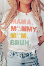 MAMA MOMMY MOM BRUH GRAPHIC TEE