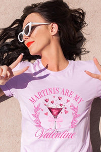 Martinis Are My Valentine Graphic Tee